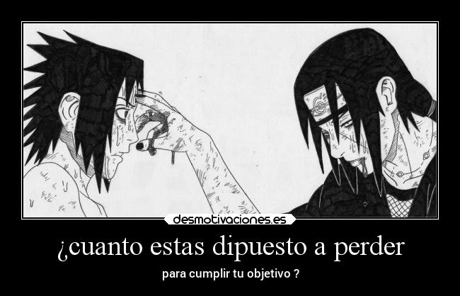 ¿cuanto estas dipuesto a perder - para cumplir tu objetivo ?