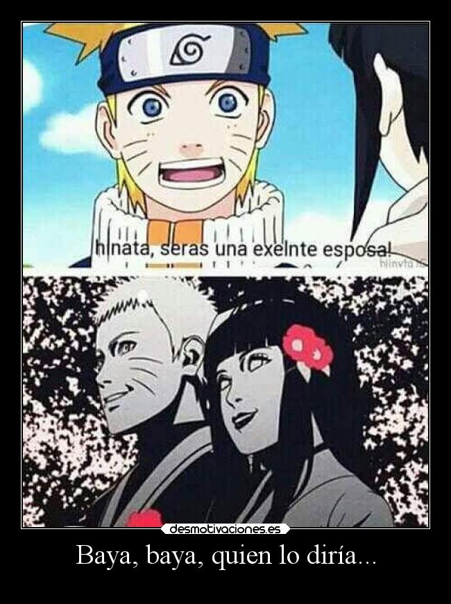 Baya, baya, quien lo diría... -