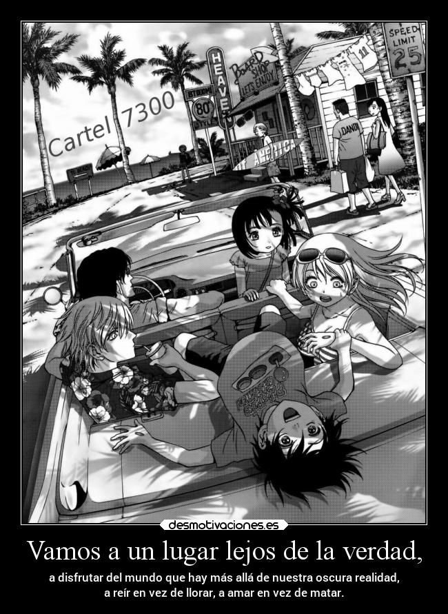 Vamos a un lugar lejos de la verdad, - 