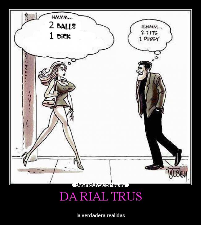 DA RIAL TRUS -
