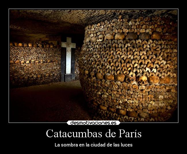 Catacumbas de París - La sombra en la ciudad de las luces