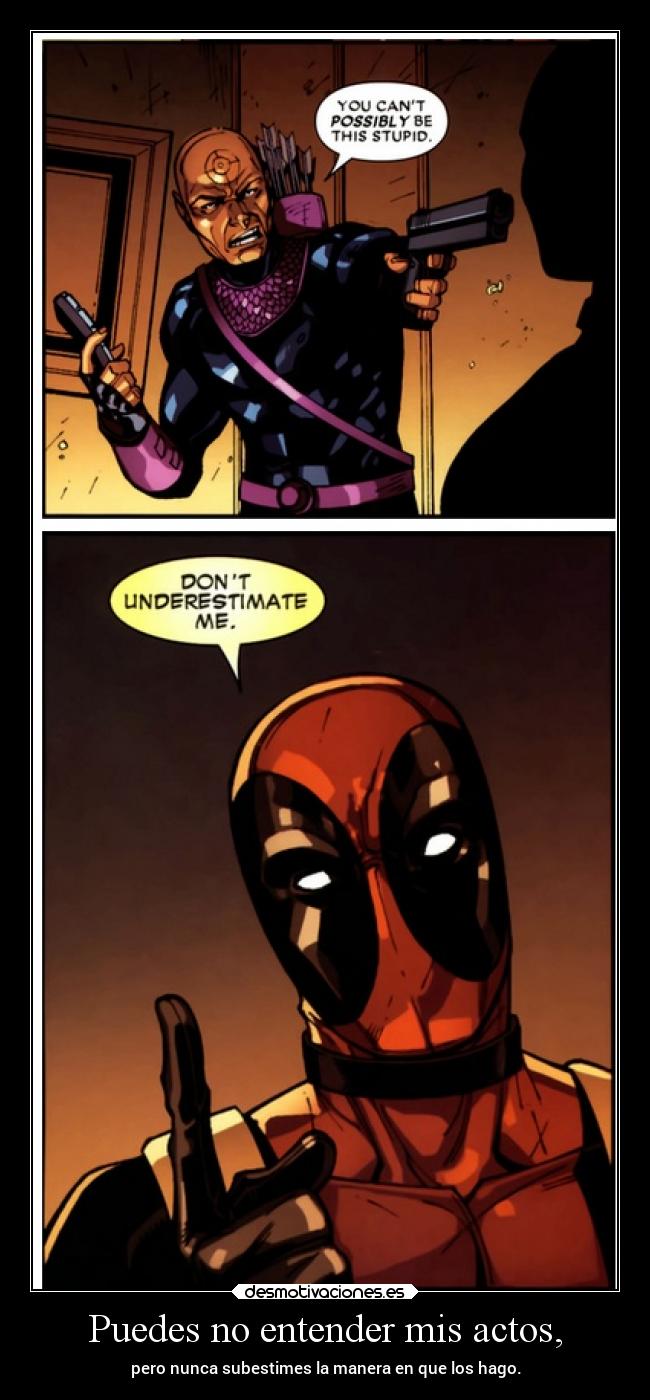 carteles chiste humor comic deadpool actos estupidez subestimar desmotivaciones