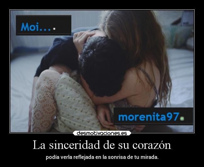 La sinceridad de su corazón - 