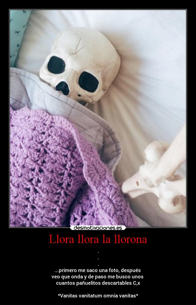 Llora llora la llorona -