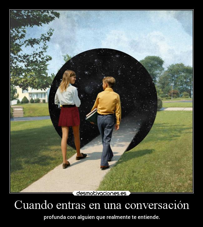 Cuando entras en una conversación - 