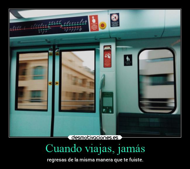 Cuando viajas, jamás - 