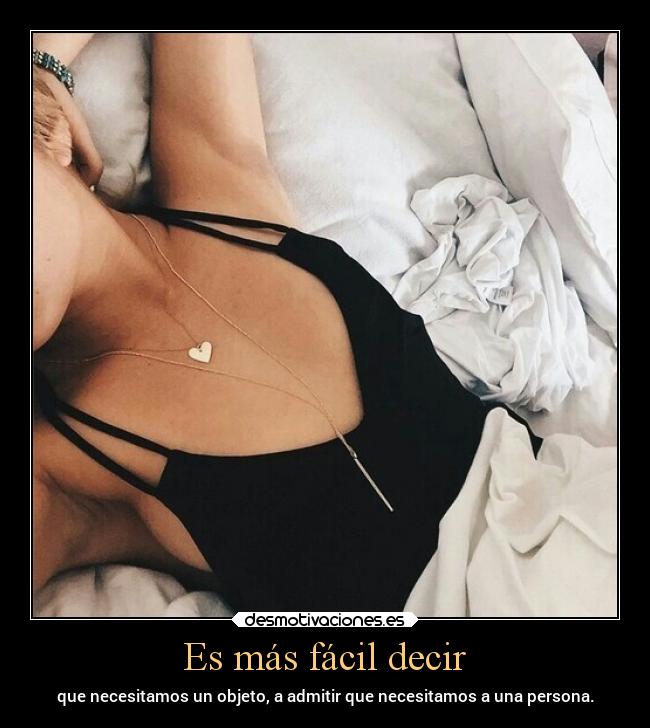 Es más fácil decir -