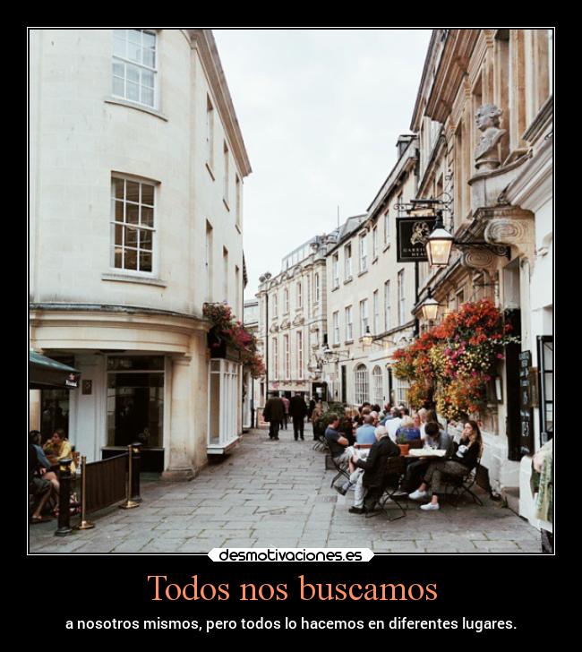 Todos nos buscamos -