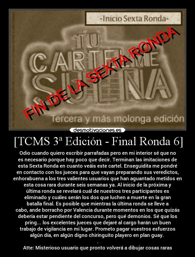 [TCMS 3ª Edición - Final Ronda 6] - 