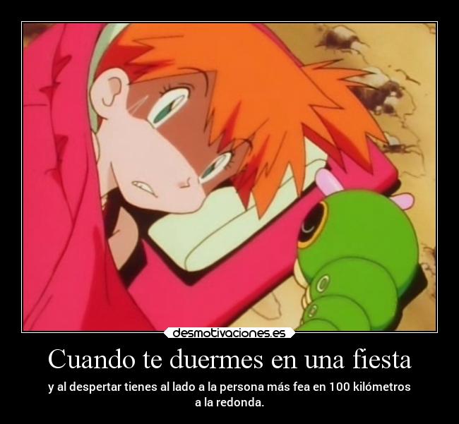 carteles fiesta anime humor risa fail pokemon fiesta raptorhunters harukaze erosekai misty caterpie gusanito kawaii desmotivaciones