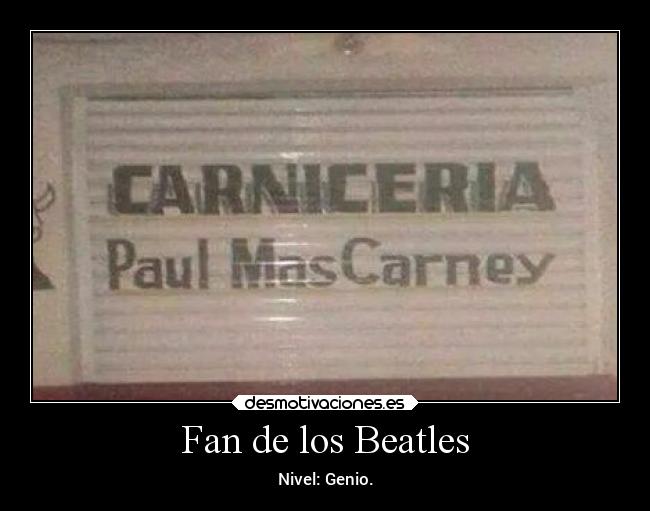 Fan de los Beatles - Nivel: Genio.