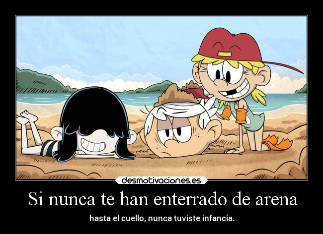 Si nunca te han enterrado de arena - 