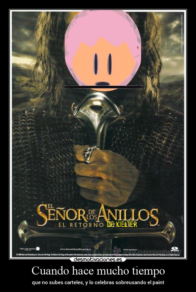 carteles internet kielter elretornodekielter 211 lordoftherings desmotivaciones