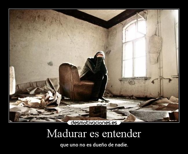 Madurar es entender - 