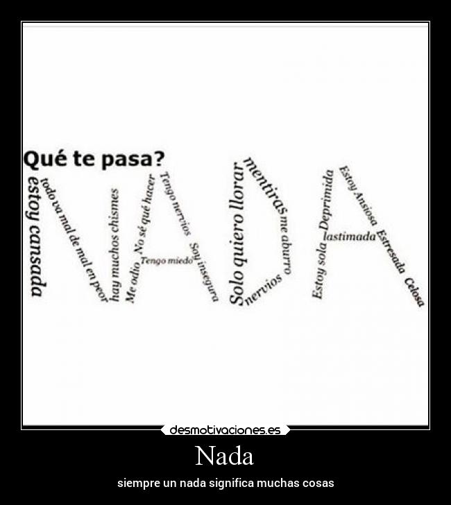 Nada - siempre un nada significa muchas cosas