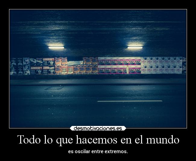 Todo lo que hacemos en el mundo - 