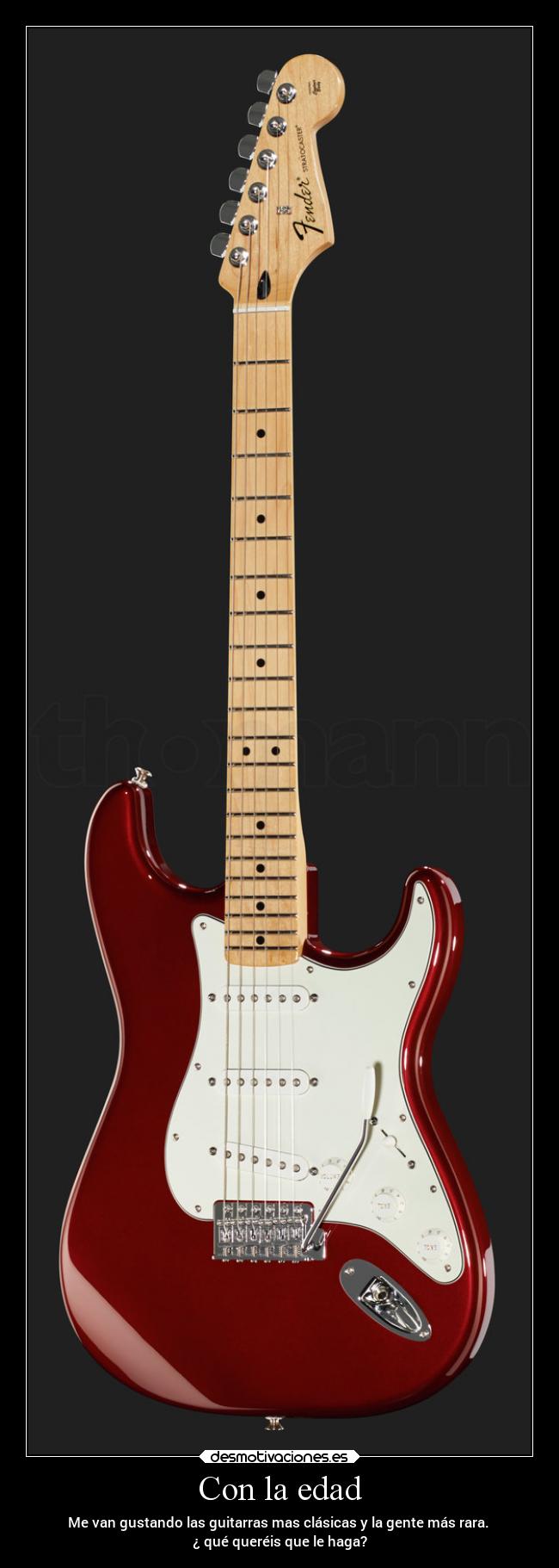 Con la edad - Me van gustando las guitarras mas clásicas y la gente más rara. 
¿ qué queréis que le haga?