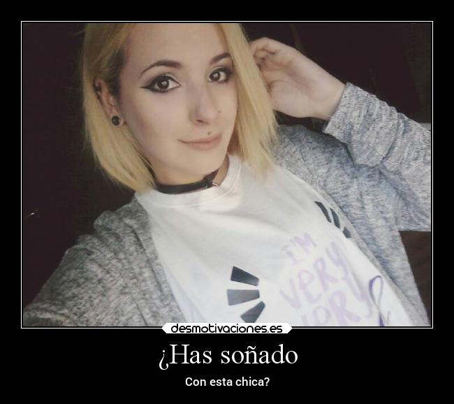 ¿Has soñado - Con esta chica?