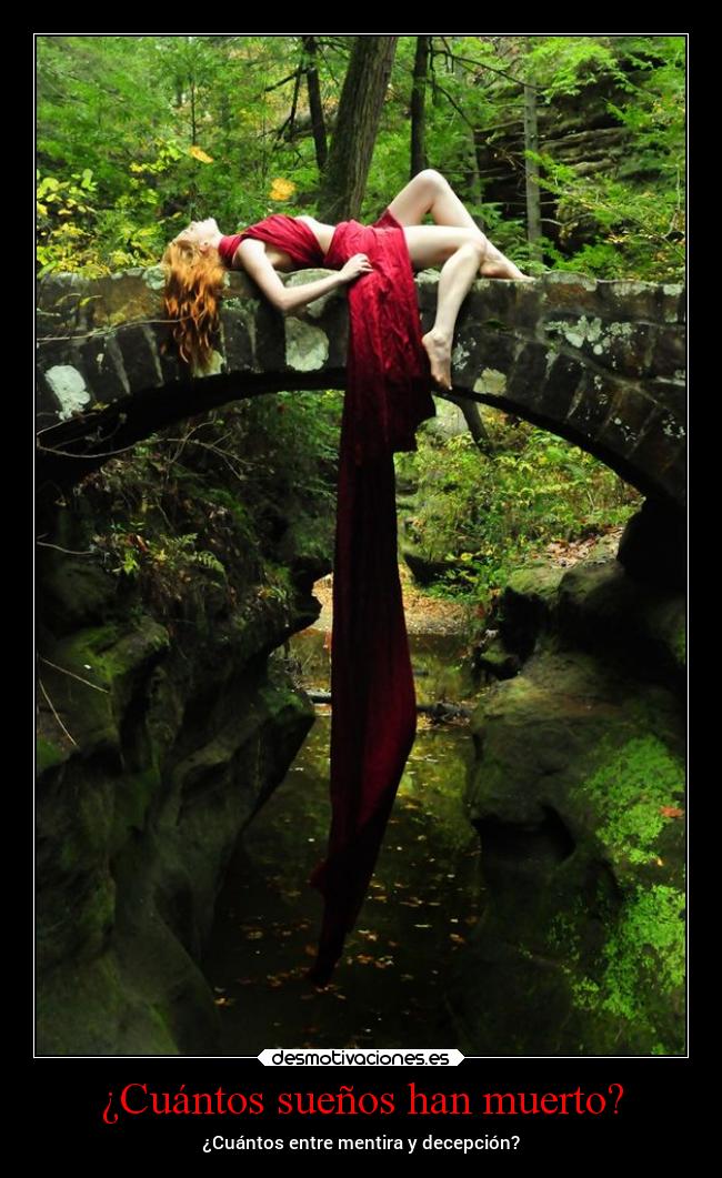 ¿Cuántos sueños han muerto? - ¿Cuántos entre mentira y decepción?