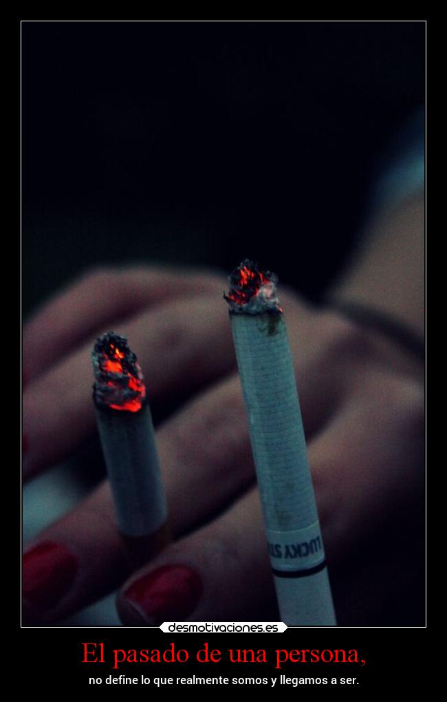 El pasado de una persona, -