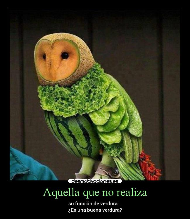 Aquella que no realiza -