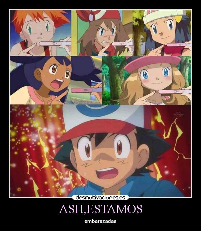 carteles pokemon ash misty may dawn iris serena desmotivaciones