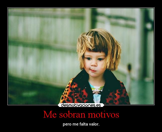 Me sobran motivos -