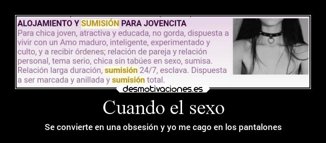 Cuando el sexo - Se convierte en una obsesión y yo me cago en los pantalones
