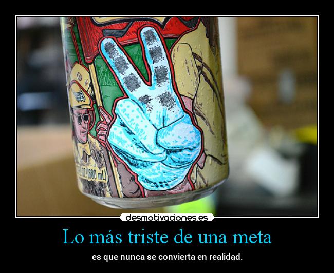 carteles suenos bbjdfs desdeunrincondeestemundoquesecaeapedazos desmotivaciones