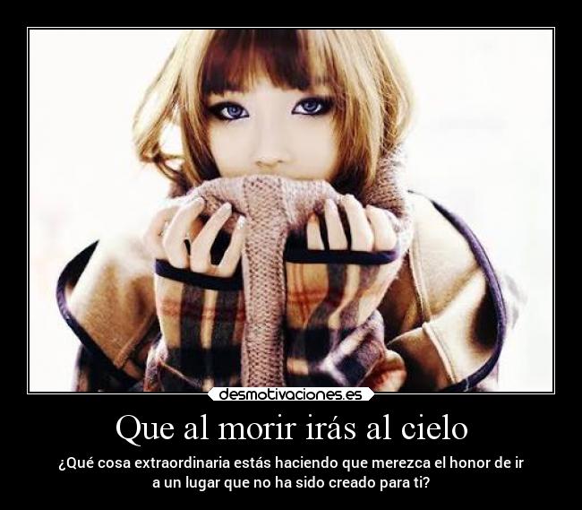 Que al morir irás al cielo - 