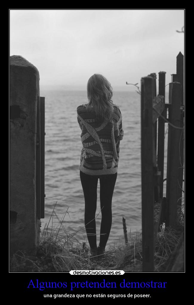 Algunos pretenden demostrar - 