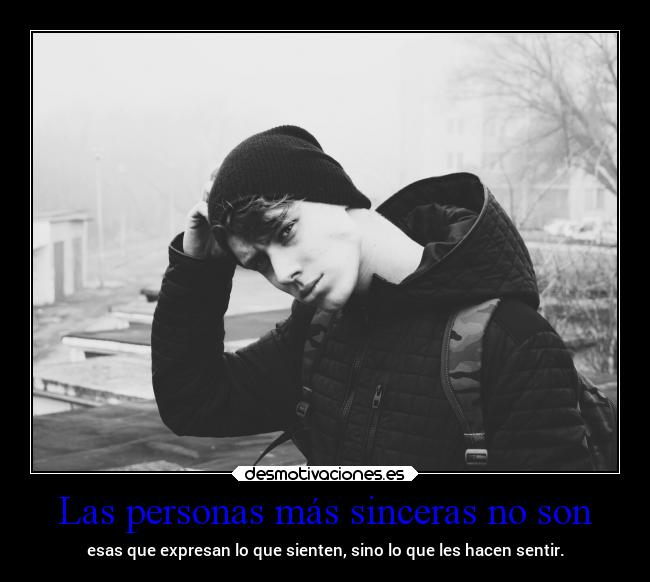 Las personas más sinceras no son - 