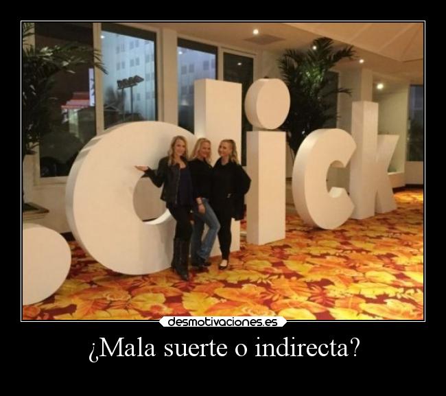 ¿Mala suerte o indirecta? - 