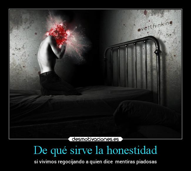 De qué sirve la honestidad -