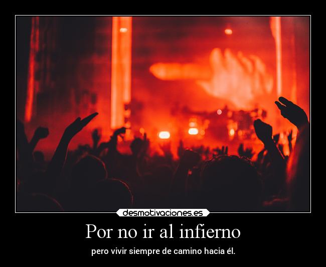 Por no ir al infierno -