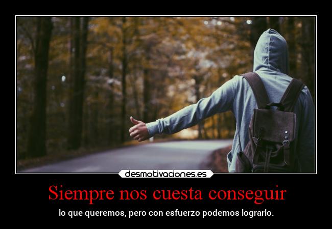 Siempre nos cuesta conseguir - 