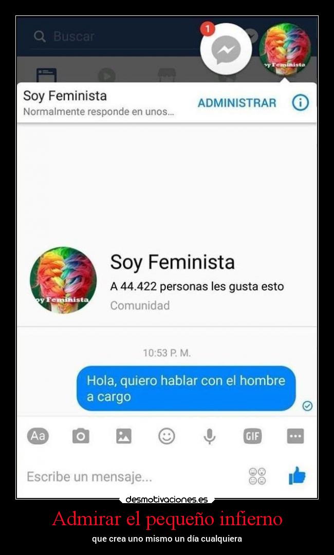 Admirar el pequeño infierno - que crea uno mismo un día cualquiera