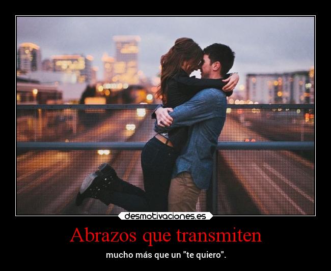 Abrazos que transmiten -
