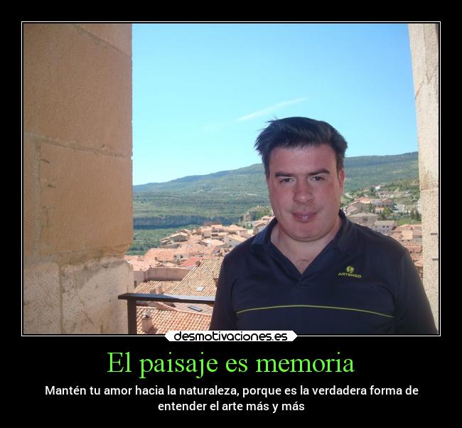 El paisaje es memoria -