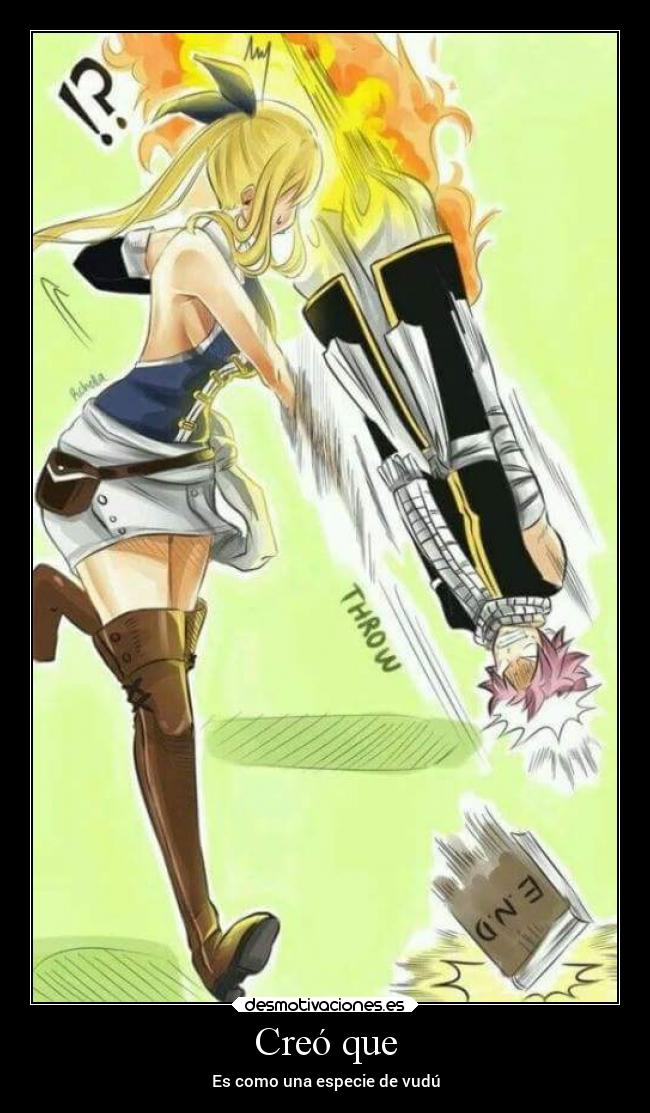 Creó que - Es como una especie de vudú