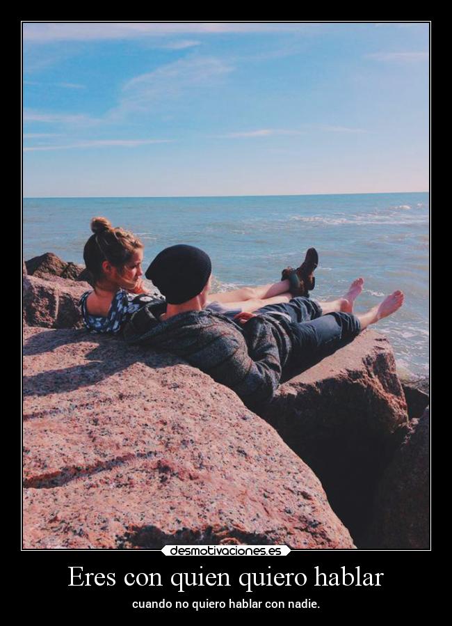 Eres con quien quiero hablar -