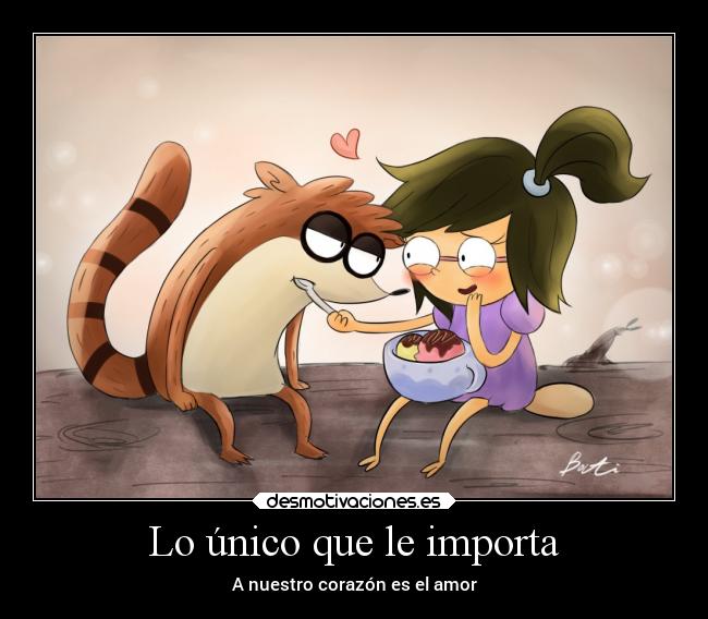 Lo único que le importa -