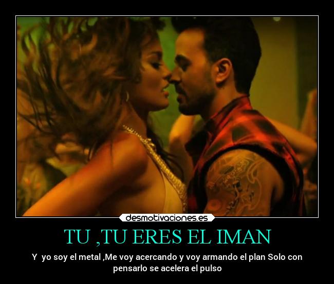 TU ,TU ERES EL IMAN -