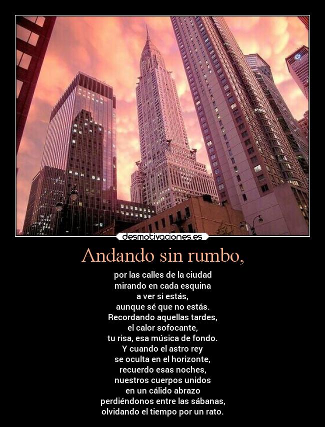 Andando sin rumbo, -