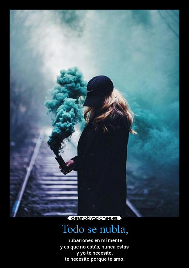 Todo se nubla, - 