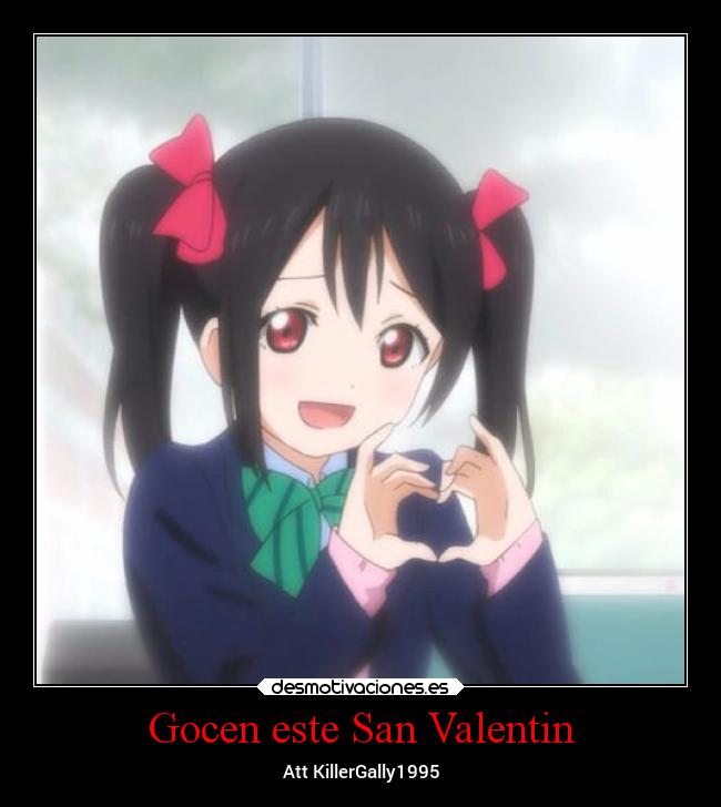 carteles amor sanvalentin killergally1995 desmotivaciones