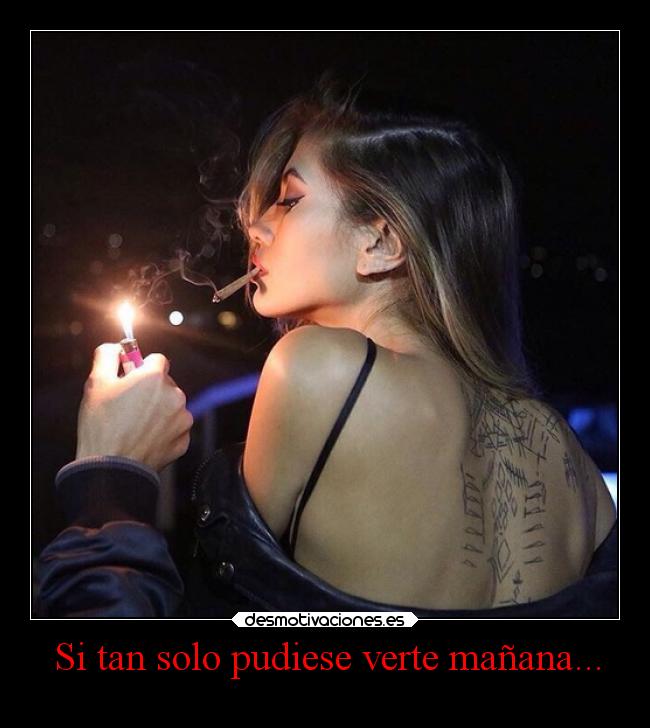 Si tan solo pudiese verte mañana... -