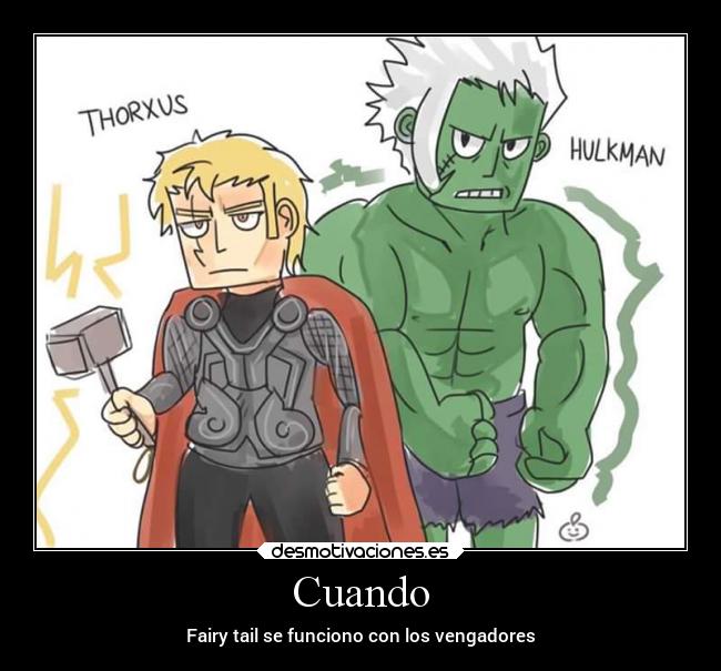 Cuando - Fairy tail se funciono con los vengadores