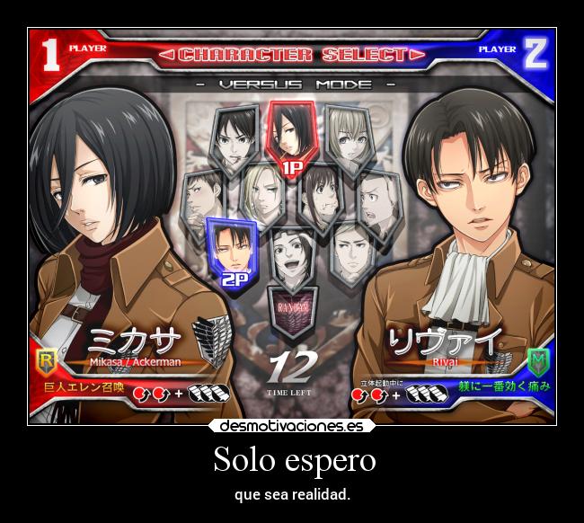 Solo espero - que sea realidad.