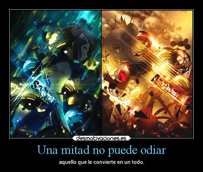 Una mitad no puede odiar -